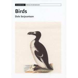Serjeantson, Dale Birds (Cambridge Manuals in Archaeology) Serjeantson, Dale Birds (Cambridge Manuals in Archaeology)