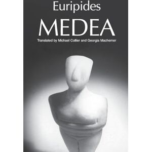 Euripides, Euripides Medea (Greek Tragedy in New Translations) Euripides, Euripides Medea (Greek Tragedy in New Translations)