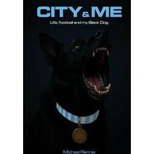 Rennie City & Me: A tale of a boy, a man, a football club, and his Black Dog. Rennie City & Me: A tale of a boy, a man, a football club, and his Black Dog.