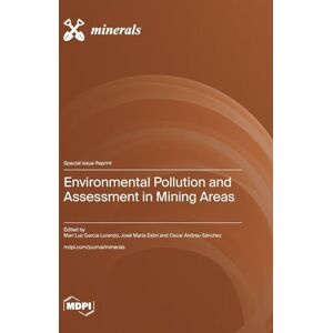 Environmental Pollution and Assessment in Mining Areas Environmental Pollution and Assessment in Mining Areas