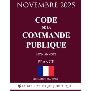 Législation française Code de la commande publique Législation française Code de la commande publique