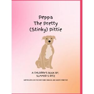 Ritz, Summer S Peppa The Pretty Stinky Pittie Ritz, Summer S Peppa The Pretty Stinky Pittie
