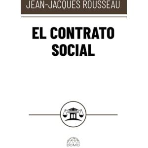 Rousseau, Jean-Jacques El contrato social Rousseau, Jean-Jacques El contrato social