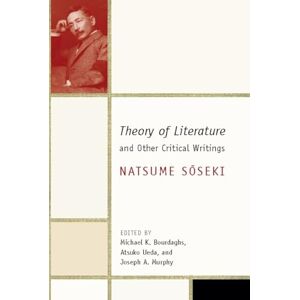 Soseki, Natsume Theory of Literature and Other Critical Writings (Weatherhead Books on Asia) Soseki, Natsume Theory of Literature and Other Critical Writings (Weatherhead Books on Asia)