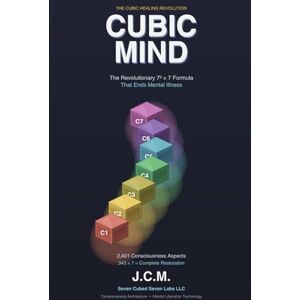 Medina, Julio C. CUBIC MIND: The Mathematical Architecture of Mental Healing Medina, Julio C. CUBIC MIND: The Mathematical Architecture of Mental Healing
