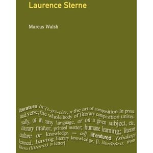 Walsh, Marcus Laurence Sterne (Longman Critical Readers) Walsh, Marcus Laurence Sterne (Longman Critical Readers)