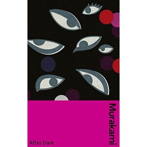 Murakami, Haruki After Dark: Murakami’s atmospheric masterpiece, now in a deluxe gift edition (Murakami Collectible Classics) Murakami, Haruki After Dark: Murakami’s atmospheric masterpiece, now in a deluxe gift edition (Murakami Collectible Classics)