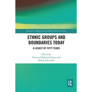 Ethnic Groups and Boundaries Today: A Legacy of Fifty Years (Research in Migration and Ethnic Relations Series) Ethnic Groups and Boundaries Today: A Legacy of Fifty Years (Research in Migration and Ethnic Relations Series)