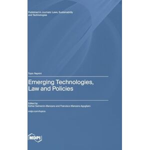 Emerging Technologies, Law and Policies Emerging Technologies, Law and Policies