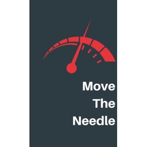 Fletcher, S R The Ultimate Goal Planner MOVE THE NEEDLE Black Fletcher, S R The Ultimate Goal Planner MOVE THE NEEDLE Black
