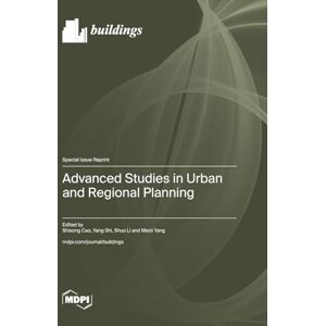 Advanced Studies in Urban and Regional Planning Advanced Studies in Urban and Regional Planning