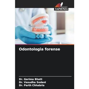 Bhatt, Dr Garima Odontologia forense Bhatt, Dr Garima Odontologia forense