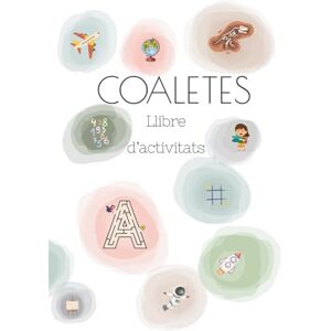 Lena Learning, Lena Learning COALETES Llibre d'Activitats. Libro de Actividades para Infantil y Primaria. Variedad de Contenido Lúdico y Mindfulness. Juegos y Aprendizaje. Formato A4. 72 páginas a color! Lena Learning, Lena Learning COALETES Llibre d'Activitats. Libro de Actividades para Infantil y Primaria. Variedad de Contenido Lúdico y Mindfulness. Juegos y Aprendizaje. Formato A4. 72 páginas a color!