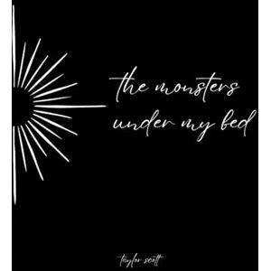 Scott the monsters under my bed Scott the monsters under my bed