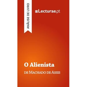 Rodrigues, Tomás O Alienista — Machado de Assis (análise de livro) Rodrigues, Tomás O Alienista — Machado de Assis (análise de livro)