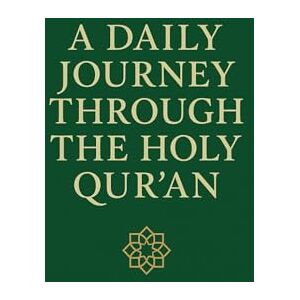 Mebarki, Yacine A Daily Journey Through The Holy Qur'an Mebarki, Yacine A Daily Journey Through The Holy Qur'an