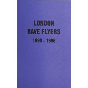 Matt Acornley London Rave Flyers 1990-1996 Matt Acornley London Rave Flyers 1990-1996