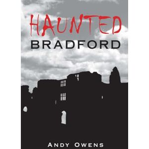 Owens, Andy Haunted Bradford Owens, Andy Haunted Bradford