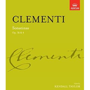 Sonatinas, complete Op. 36 & Op. 4 (Signature Series (ABRSM)) Sonatinas, complete Op. 36 & Op. 4 (Signature Series (ABRSM))