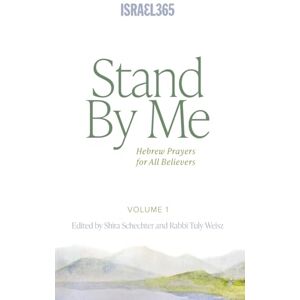 Stand By Me: Hebrew Prayers for All Believers, Vol. 1 Stand By Me: Hebrew Prayers for All Believers, Vol. 1