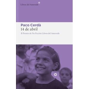 Libros del Asteroide 14 DE Abril Libros del Asteroide 14 DE Abril