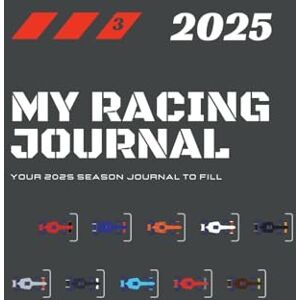 My Racing Journal, Mrj My Racing Journal 2025: Your 2025 season journal to fill My Racing Journal, Mrj My Racing Journal 2025: Your 2025 season journal to fill