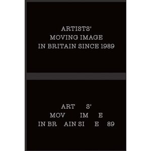 Balsom, Erika Artists` Moving Image in Britain Since 1989 (Paul Mellon Centre for Studies in British Art) Balsom, Erika Artists` Moving Image in Britain Since 1989 (Paul Mellon Centre for Studies in British Art)