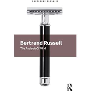 Russell, Bertrand The Analysis of Mind (Routledge Classics) Russell, Bertrand The Analysis of Mind (Routledge Classics)