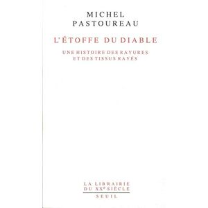 Pastoureau, Michel L'Etoffe du diable. Une histoire des rayures et des tissus rayés Pastoureau, Michel L'Etoffe du diable. Une histoire des rayures et des tissus rayés
