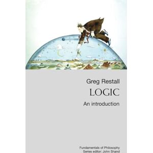 Restall, Greg Logic: An Introduction (Fundamentals of Philosophy) Restall, Greg Logic: An Introduction (Fundamentals of Philosophy)