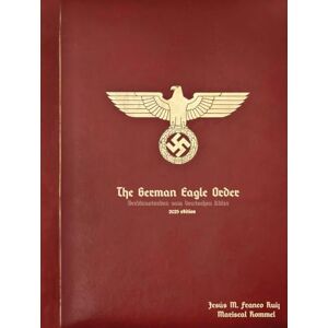 Franco Ruiz, Jesús M. The German Eagle Order: Verdienstorden vom Deutschen Adler Franco Ruiz, Jesús M. The German Eagle Order: Verdienstorden vom Deutschen Adler