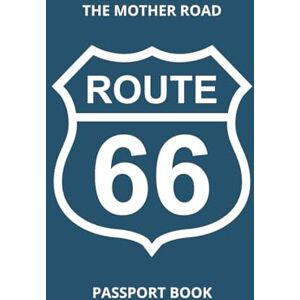 Lovely, A. M Route 66 Passport Book Hardcover: Mother Road Passport Memory Book Lovely, A. M Route 66 Passport Book Hardcover: Mother Road Passport Memory Book