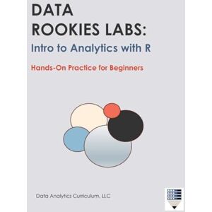 Data Analytics Curriculum Data Rookies Labs Intro to Analytics with R Data Analytics Curriculum Data Rookies Labs Intro to Analytics with R