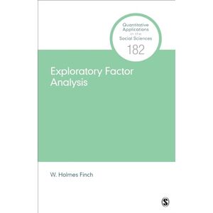 Finch, W. Holmes Exploratory Factor Analysis (Quantitative Applications in the Social Sciences) Finch, W. Holmes Exploratory Factor Analysis (Quantitative Applications in the Social Sciences)