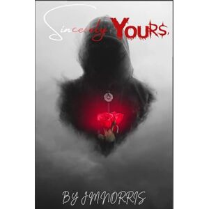 Norris, J.M. Sincerely Yours, Norris, J.M. Sincerely Yours,