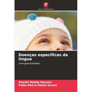 Mahdy Hussein, Sherief Doenças específicas da língua: Livro-guia ilustrativo Mahdy Hussein, Sherief Doenças específicas da língua: Livro-guia ilustrativo