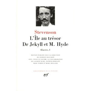 Stevenson, Robert Louis L'Île au trésor Dr Jekyll et M. Hyde: Oeuvres 1 Stevenson, Robert Louis L'Île au trésor Dr Jekyll et M. Hyde: Oeuvres 1