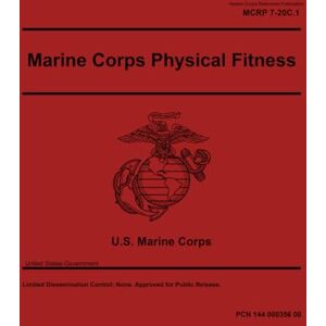 United Marine Corps Reference Publication MCRP 7-20C.1 Marine Corps Physical Fitness April 2025 United Marine Corps Reference Publication MCRP 7-20C.1 Marine Corps Physical Fitness April 2025