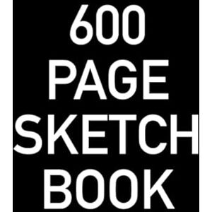 Very Big Books Co 600 Page Sketch Book: Giant Blank Sketchbook With Page Numbers For The Ultimate Artistic Challenge Very Big Books Co 600 Page Sketch Book: Giant Blank Sketchbook With Page Numbers For The Ultimate Artistic Challenge