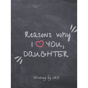de Morais, Juliana Alves Reasons Why I Love You, Daughter Book Hardcover: Reasons Why I Love You Hardcover de Morais, Juliana Alves Reasons Why I Love You, Daughter Book Hardcover: Reasons Why I Love You Hardcover