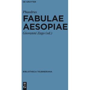 Fabulae Aesopiae (Bibliotheca scriptorum Graecorum et Romanorum Teubneriana) Fabulae Aesopiae (Bibliotheca scriptorum Graecorum et Romanorum Teubneriana)