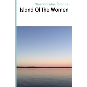 Mac Íomhair, Giovanni Island Of The Women Mac Íomhair, Giovanni Island Of The Women