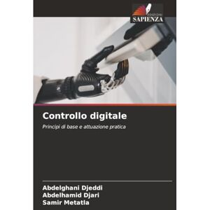 Djeddi, Abdelghani Controllo digitale: Principi di base e attuazione pratica Djeddi, Abdelghani Controllo digitale: Principi di base e attuazione pratica