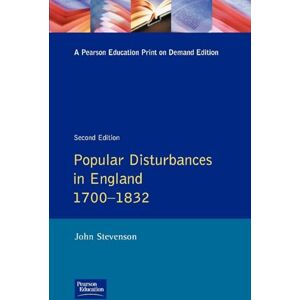 Stevenson, John Popular Disturbances in England 1700-1832 (Themes In British Social History) Stevenson, John Popular Disturbances in England 1700-1832 (Themes In British Social History)