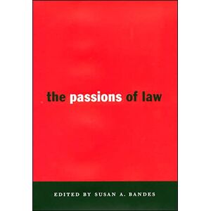 NYU Press The Passions of Law (Critical America Book 67) NYU Press The Passions of Law (Critical America Book 67)