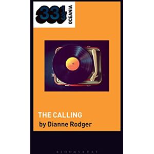 Rodger, Dianne Hilltop Hoods' The Calling (33 1/3 Oceania) Rodger, Dianne Hilltop Hoods' The Calling (33 1/3 Oceania)