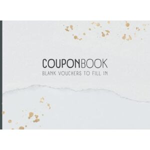 Becker Coupon Book, Blank Vouchers To Fill In: Coupons To Fill Out Yourself And Gift To Dear People On Special Occasions Or Just For Fun Suitable For Men And Women 7 Becker Coupon Book, Blank Vouchers To Fill In: Coupons To Fill Out Yourself And Gift To Dear People On Special Occasions Or Just For Fun Suitable For Men And Women 7