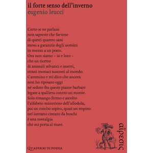 Leucci, Eugenio Il forte senso dell'inverno (Quaderni di poesia) Leucci, Eugenio Il forte senso dell'inverno (Quaderni di poesia)