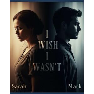 Hickman, Jada L I Wish I Wasn't Hickman, Jada L I Wish I Wasn't