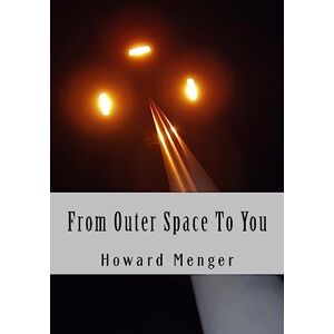 Menger, Howard From Outer Space To You Menger, Howard From Outer Space To You